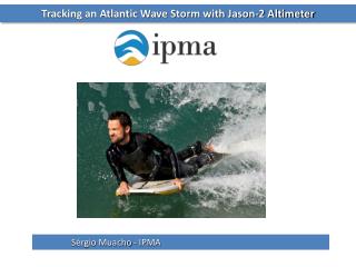 Tracking an Atlantic Wave Storm with Jason-2 Altimeter