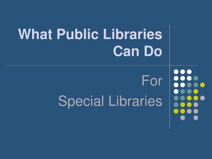 what public libraries can do