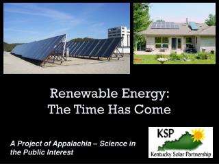 Renewable Energy: The Time Has Come