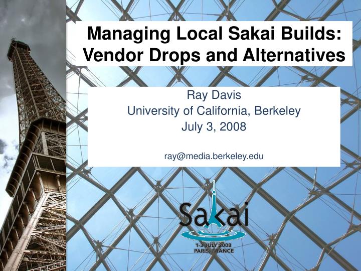 managing local sakai builds vendor drops and alternatives