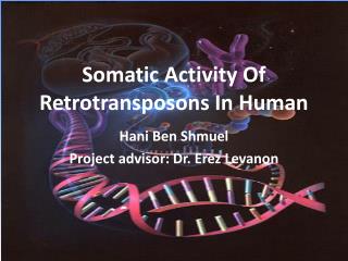 Somatic Activity Of Retrotransposons In Human