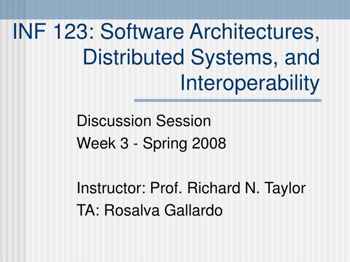 inf 123 software architectures distributed systems and interoperability