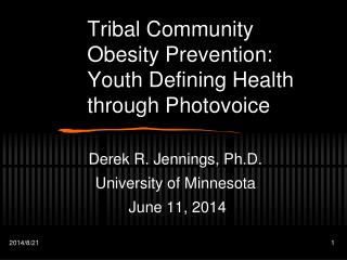 Tribal Community Obesity Prevention: Youth Defining Health through Photovoice