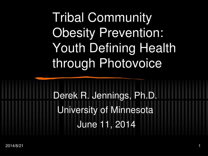 tribal community obesity prevention youth defining health through photovoice