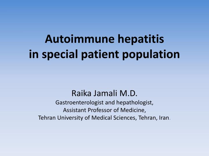 autoimmune hepatitis in special patient population