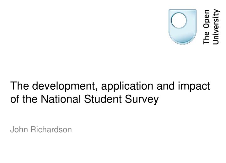 the development application and impact of the national student survey