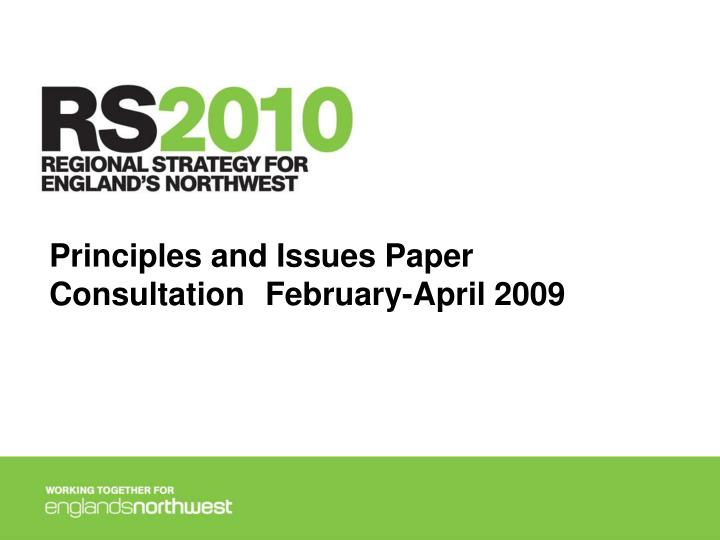 principles and issues paper consultation february april 2009
