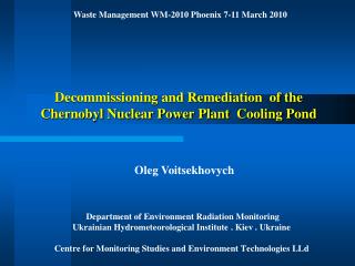 Decommissioning and Remediation of the Chernobyl Nuclear Power Plant Cooling Pond