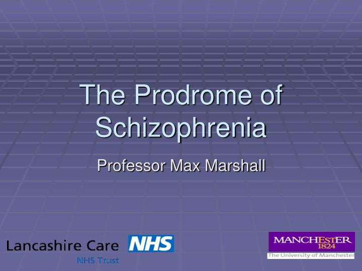 the prodrome of schizophrenia
