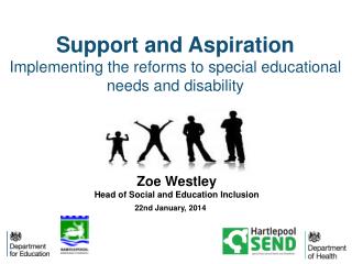Support and Aspiration Implementing the reforms to special educational needs and disability