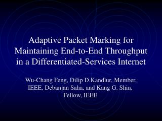 Wu-Chang Feng, Dilip D.Kandlur, Member, IEEE, Debanjan Saha, and Kang G. Shin, Fellow, IEEE