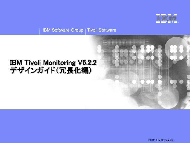 ibm tivoli monitoring v6 2 2