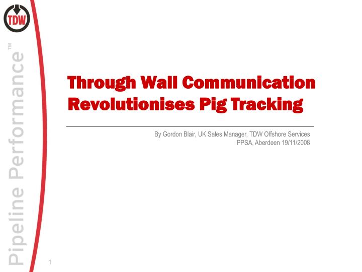 through wall communication revolutionises pig tracking