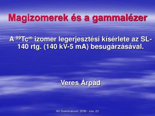 magizomerek s a gammal zer