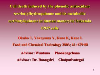 Okubo T, Yokoyama Y, Kano K, Kano I. Food and Chemical Toxicology 2003; 41: 679-88