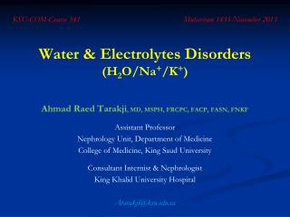 Water &amp; Electrolytes Disorders (H 2 O/Na + /K + )