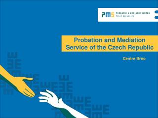 Probation and Mediation Service of the Czech Republic