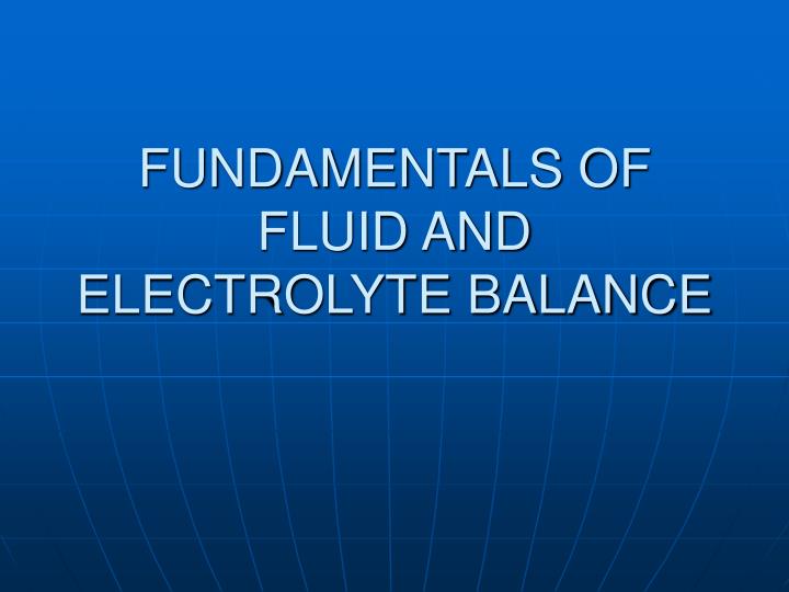 fundamentals of fluid and electrolyte balance