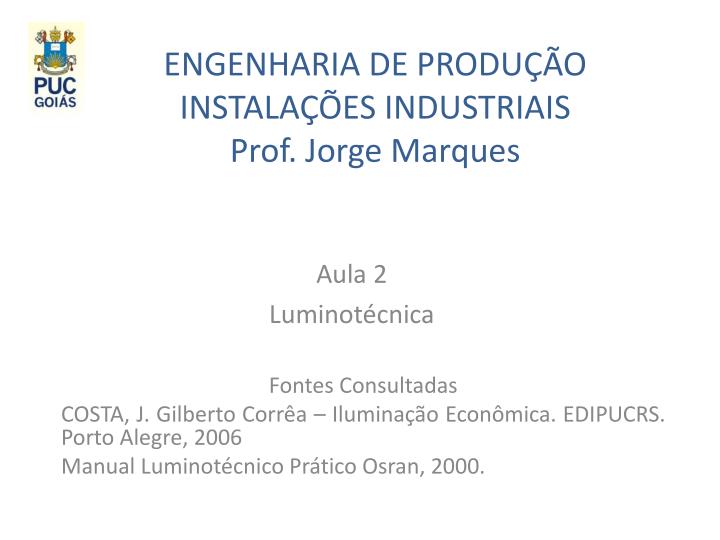 engenharia de produ o instala es industriais prof jorge marques