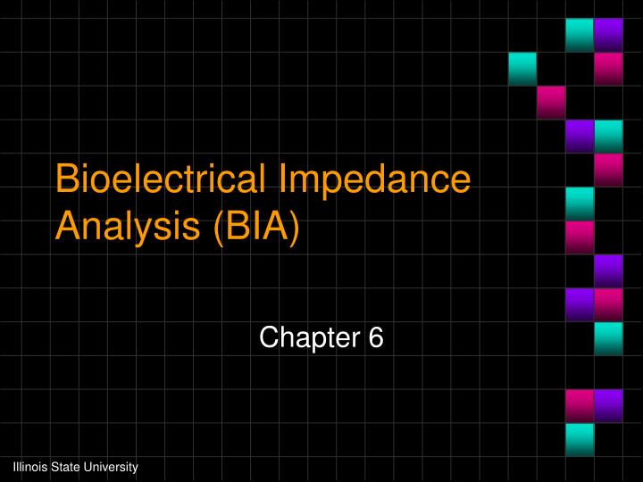 Bioelectrical Impedance Analysis (BIA) and Body Composition