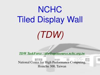 NCHC Tiled Display Wall (TDW)