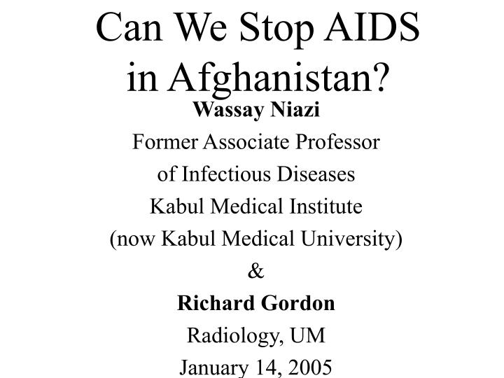 can we stop aids in afghanistan