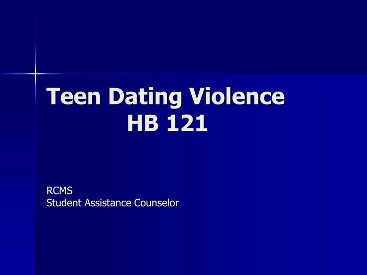 teen dating violence hb 121