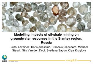 Modelling impacts of oil-shale mining on groundwater resources in the Slantsy region, Russia