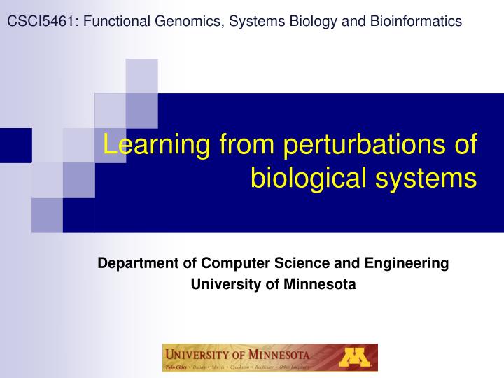 learning from perturbations of biological systems