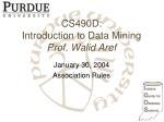 CS490D: Introduction to Data Mining Prof. Walid Aref - slide 1