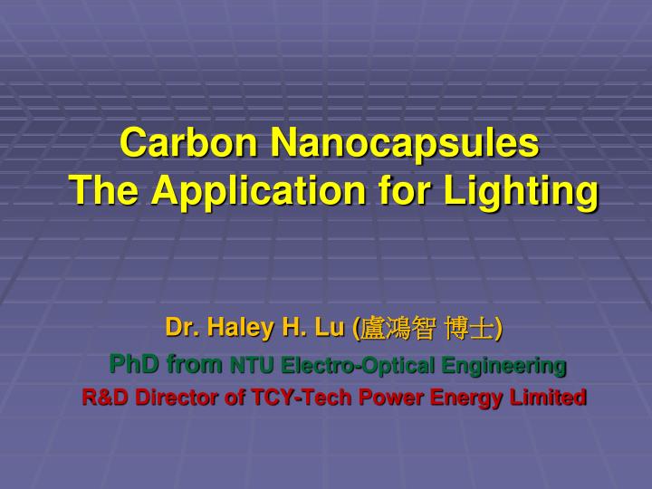 carbon nanocapsules the application for lighting