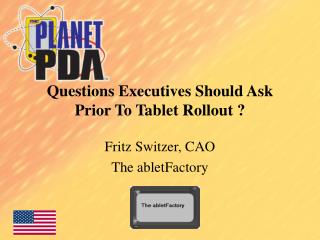 Questions Executives Should Ask Prior To Tablet Rollout ?