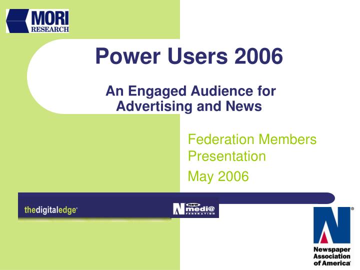 power users 2006 an engaged audience for advertising and news
