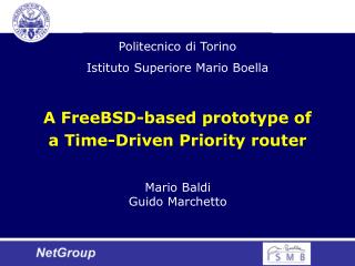 A FreeBSD-based prototype of a Time-Driven Priority router