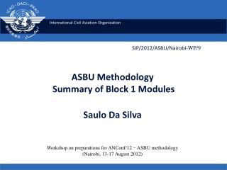 ASBU Methodology Summary of Block 1 Modules Saulo Da Silva