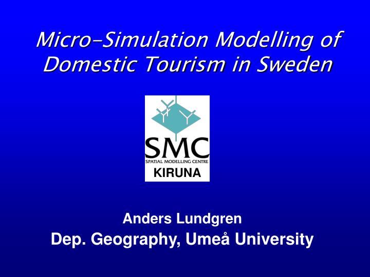 micro simulation modelling of domestic tourism in sweden