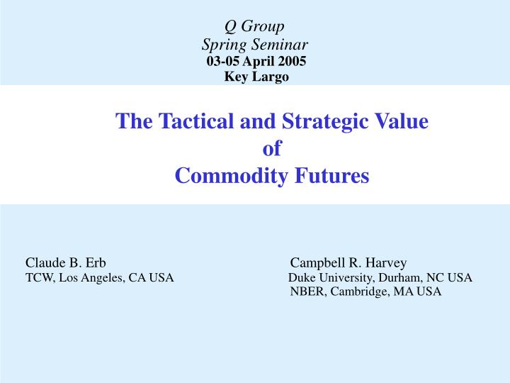 the tactical and strategic value of commodity futures