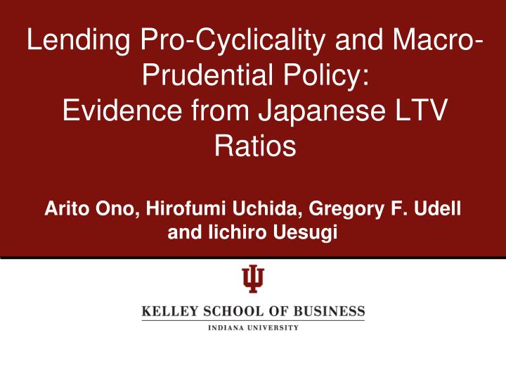 lending pro cyclicality and macro prudential policy evidence from japanese ltv ratios