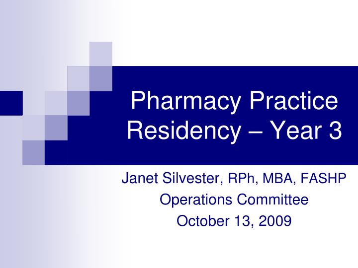 pharmacy practice residency year 3