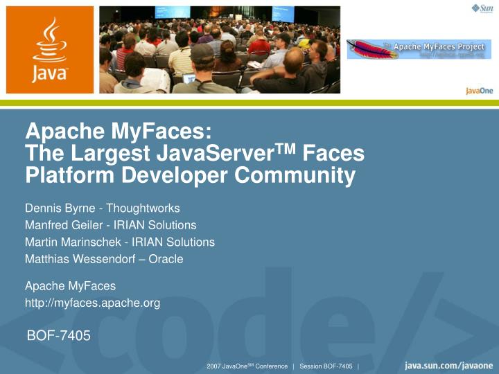 apache myfaces the largest javaserver tm faces platform developer community