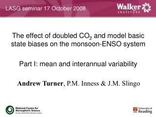 The effect of doubled CO 2 and model basic state biases on the monsoon-ENSO system