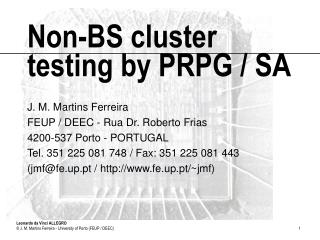 Non-BS cluster testing by PRPG / SA