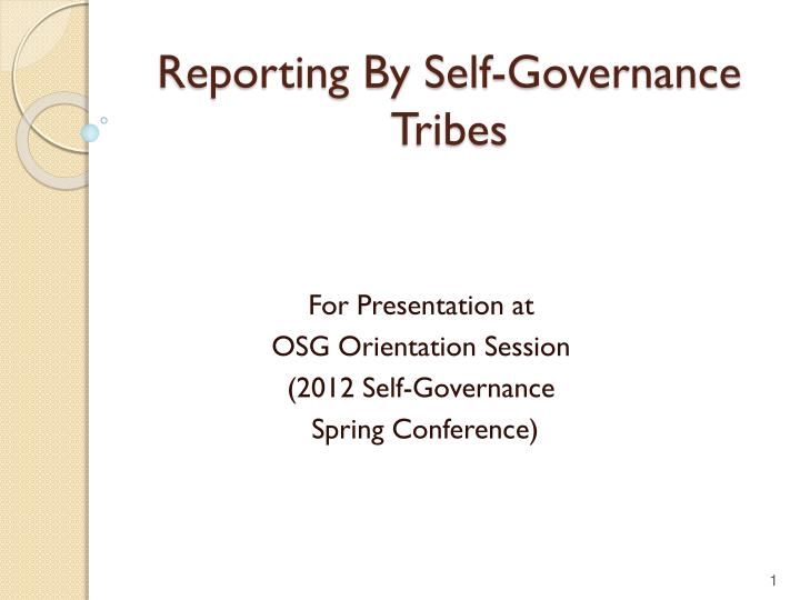 reporting by self governance tribes