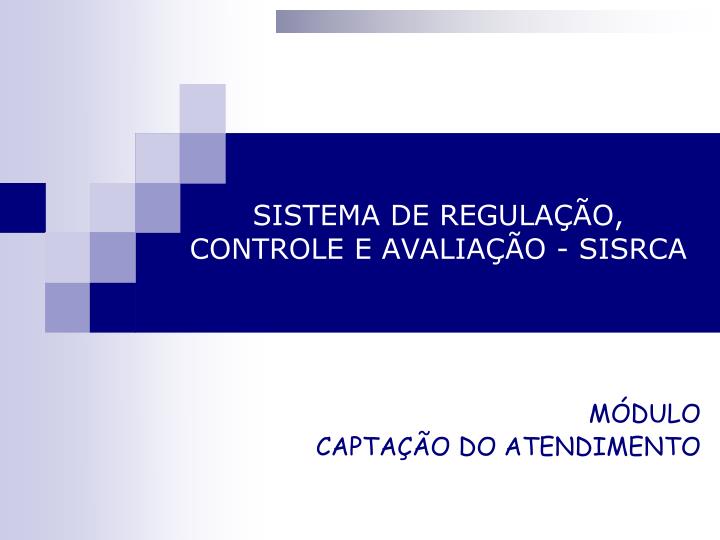 sistema de regula o controle e avalia o sisrca