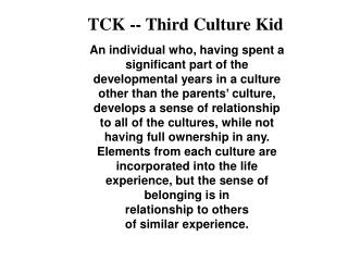TCK -- Third Culture Kid