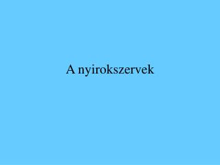 A nyirokszervek