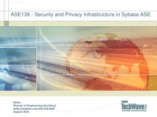 ASE139 - Security and Privacy Infrastructure in Sybase ASE