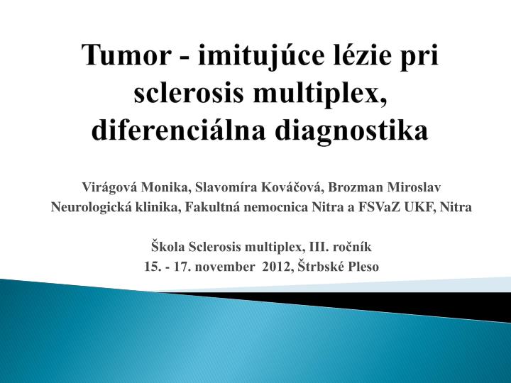 tumor imituj ce l zie pri sclerosis multiplex diferenci lna diagnostika