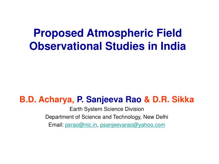 proposed atmospheric field observational studies in india