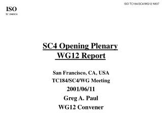SC4 Opening Plenary WG12 Report